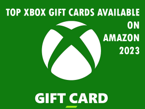 Top Xbox Gift Cards Available on Amazon 2023