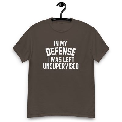 In My Defense I Was Left Unsupervised T-shirt Amazon Shopping 2023